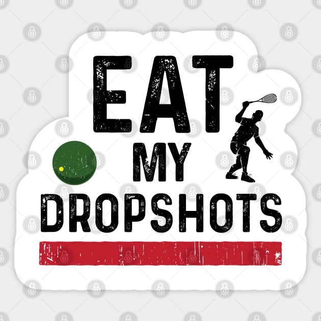 Squash Eat My Dropshots Sticker by atomguy